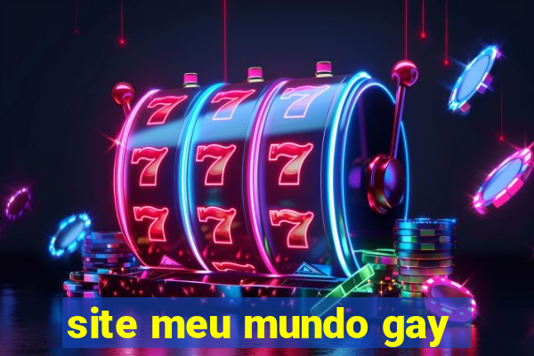 site meu mundo gay